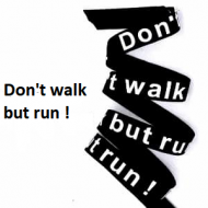 Band Dont Walk but Run
